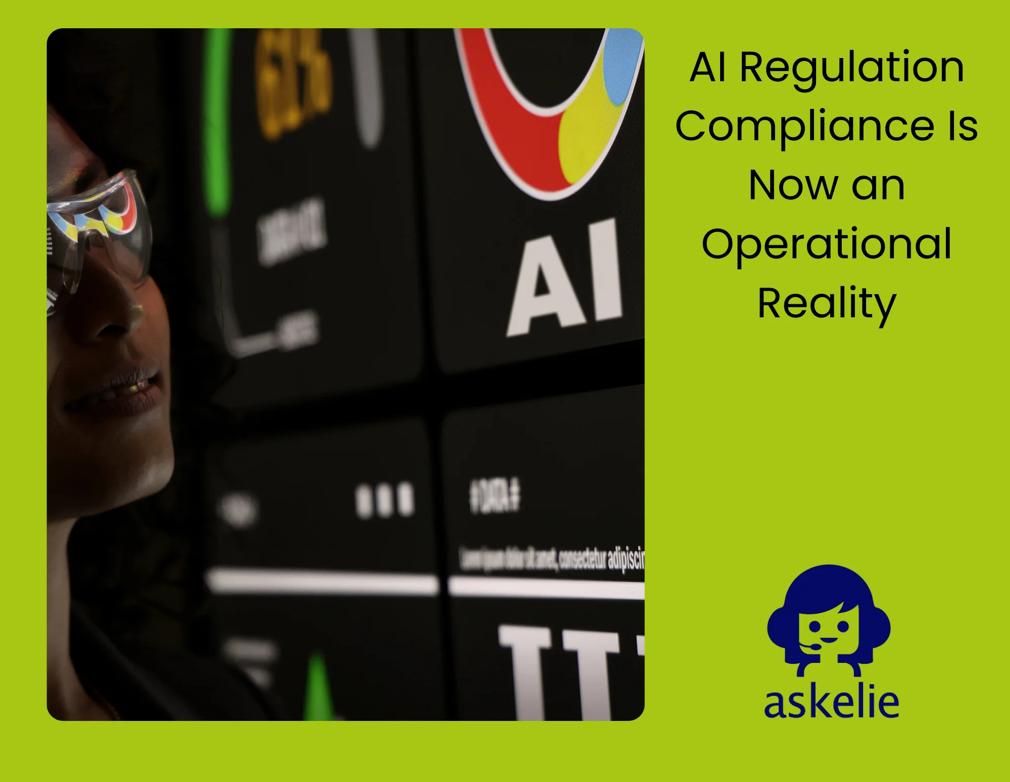 AI Regulation Compliance Is Now an Operational Reality 1 AI regulation compliance managed through askelie ELIE governance workflows