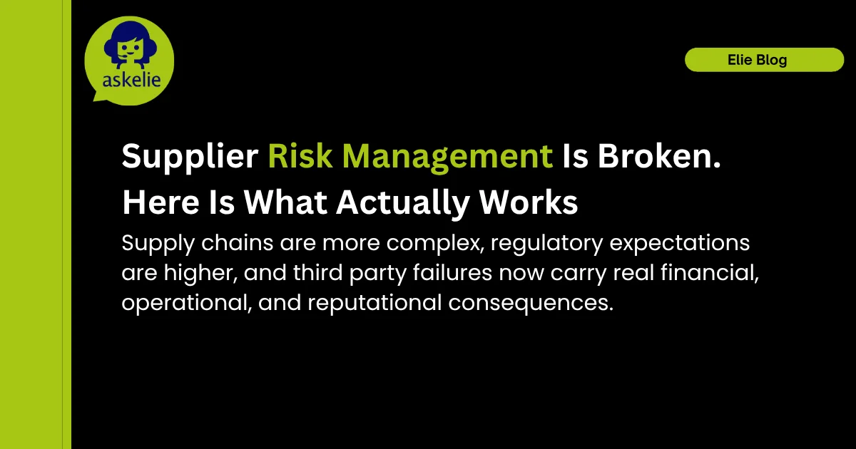 Supplier Risk Management Is Broken. Here Is What Actually Works 1 Supplier Risk Management