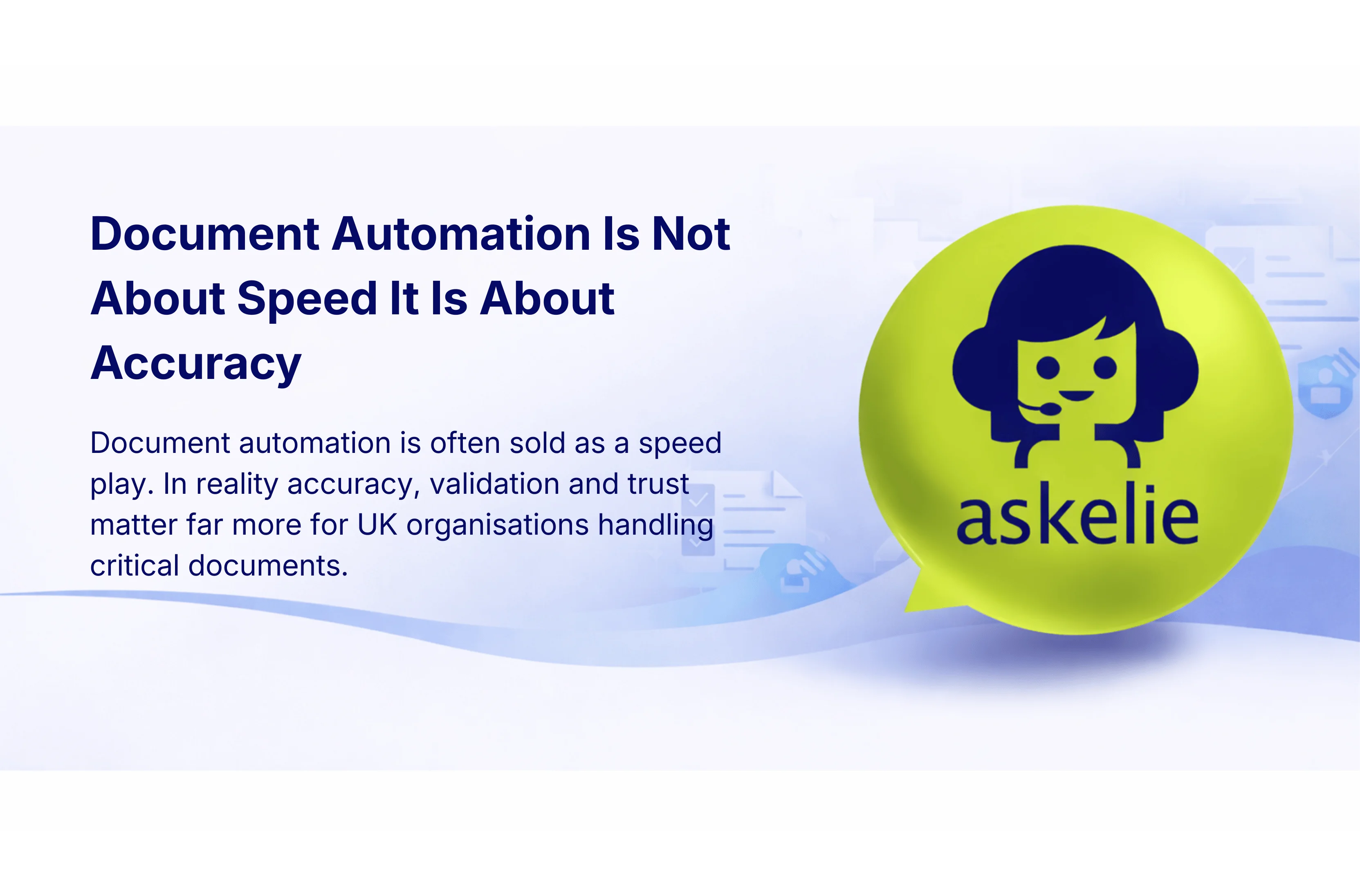 Document Automation Accuracy Matters More Than Speed 1 document automation accuracy in enterprise workflows