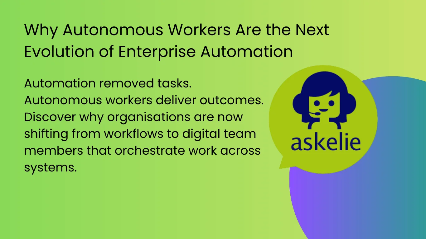 Autonomous workers orchestrate enterprise systems and processes